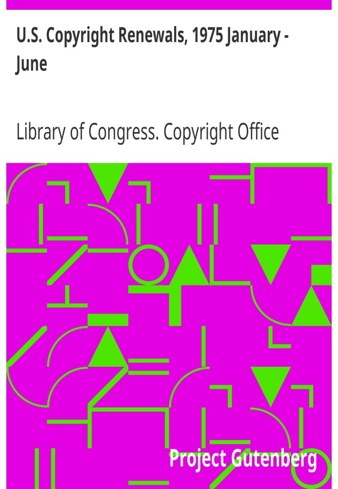 U.S. Copyright Renewals, 1975 January - June