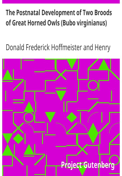 The Postnatal Development of Two Broods of Great Horned Owls (Bubo virginianus)