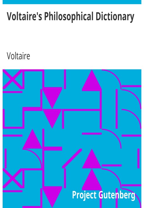 Voltaire's Philosophical Dictionary