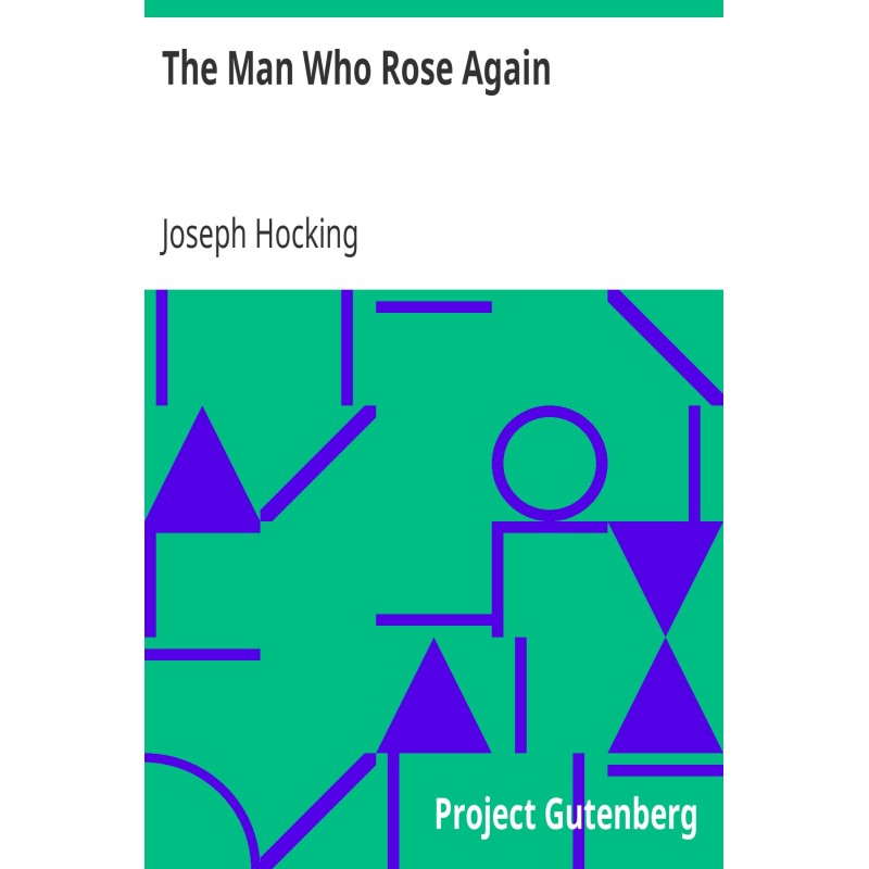 The Man Who Rose Again