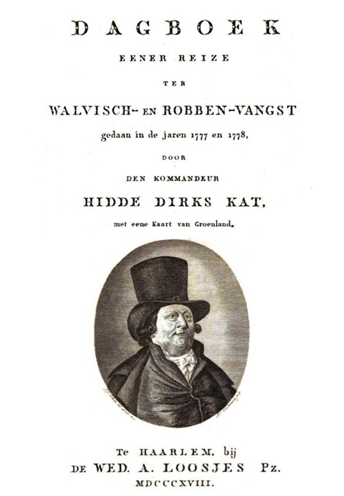 Diary of a whaling and sealing voyage, in the years 1777 and 1778 by Hidde Dirks Kat