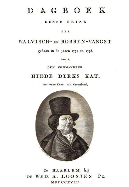 Diary of a whaling and sealing voyage, in the years 1777 and 1778 by Hidde Dirks Kat