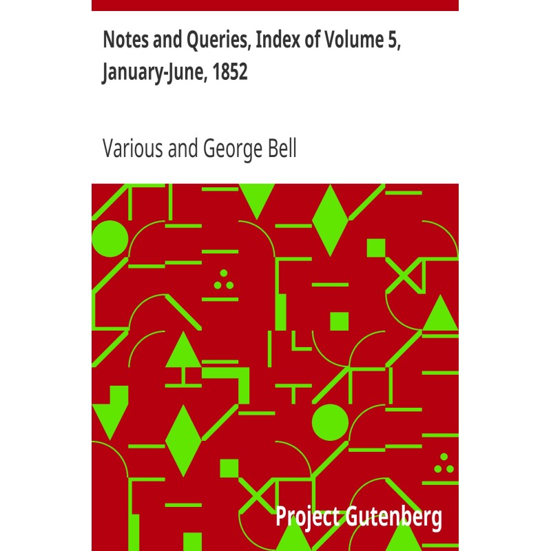 Notes and Queries, Index of...