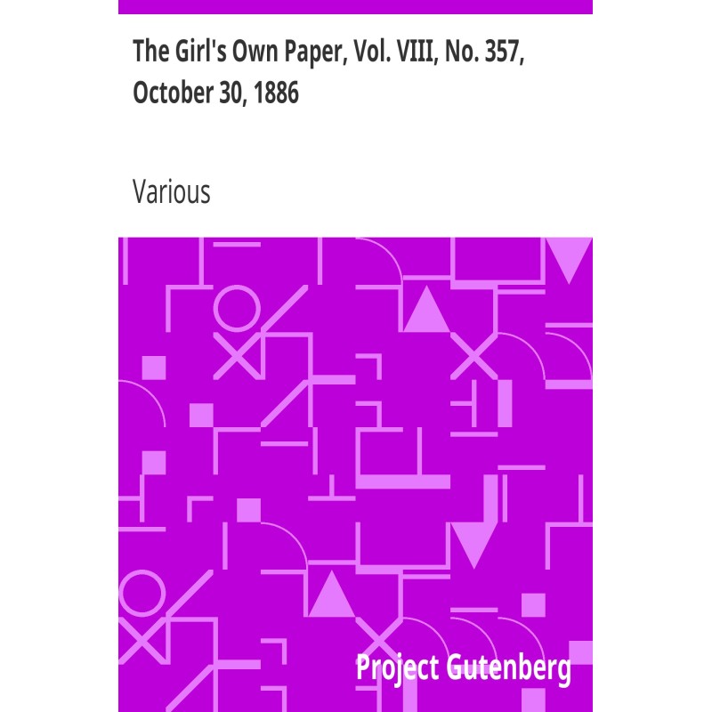 The Girl's Own Paper, Vol....