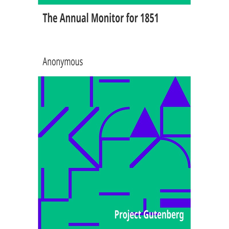The Annual Monitor for 1851...