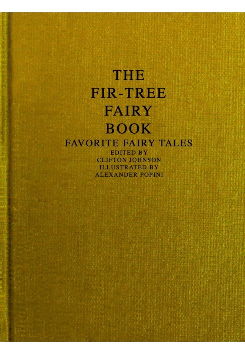 The Fir-Tree Fairy Book: Favorite Fairy Tales