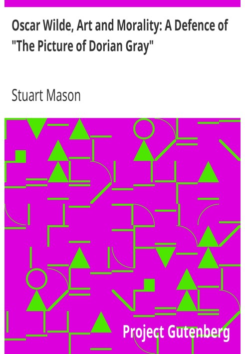 Oscar Wilde, Art and Morality: A Defence of "The Picture of Dorian Gray"