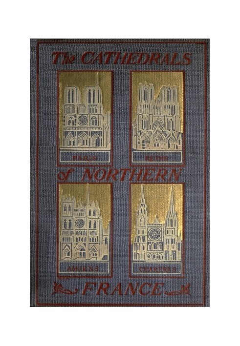 The Cathedrals of Northern France