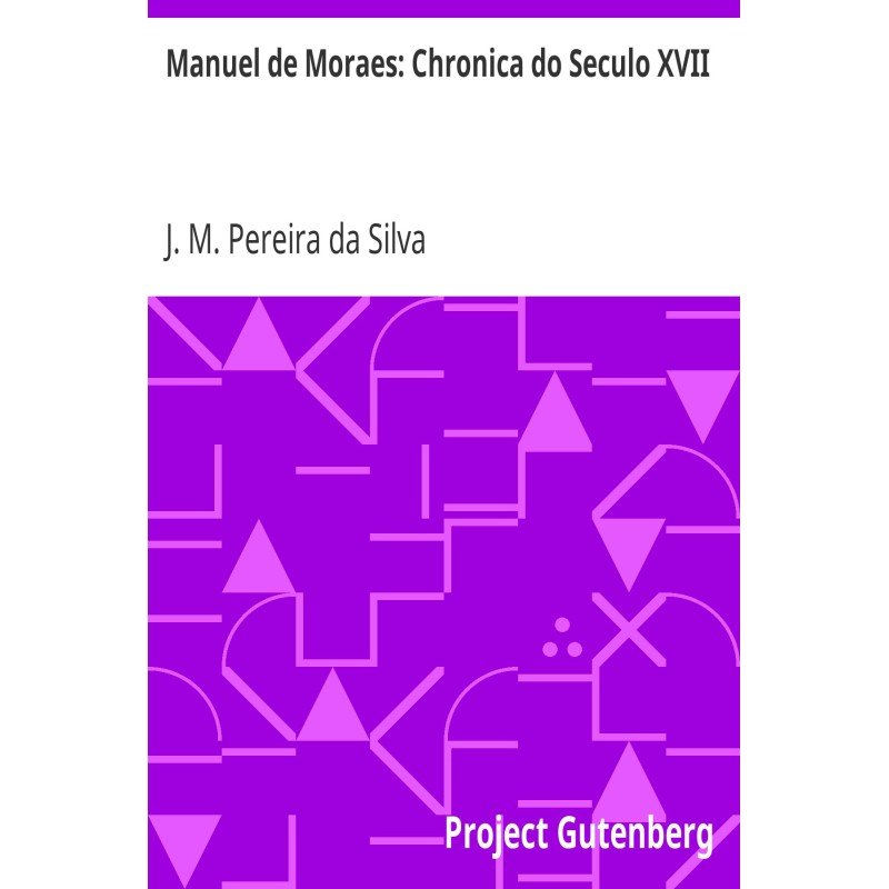 Manuel de Moraes: Chronicle...