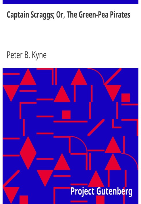 Капітан Скраггс; Або «Пірати зеленого горошку».