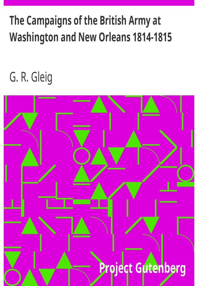 Кампании британской армии в Вашингтоне и Новом Орлеане 1814-1815 гг.