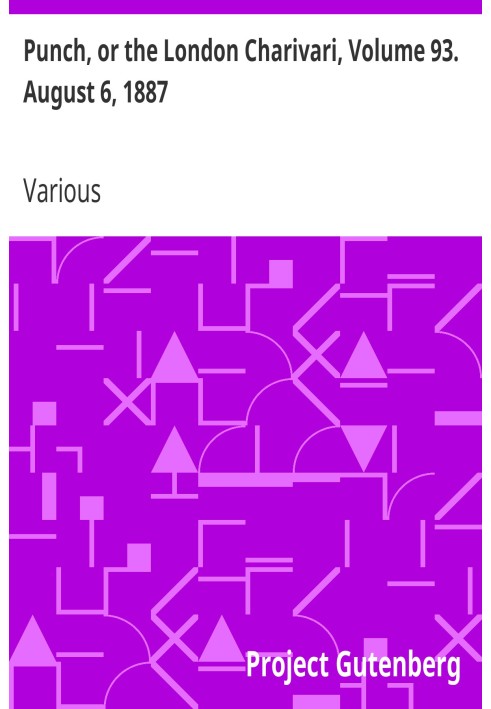 Панч, або Лондонський чаріварі, том 93. 6 серпня 1887 р.