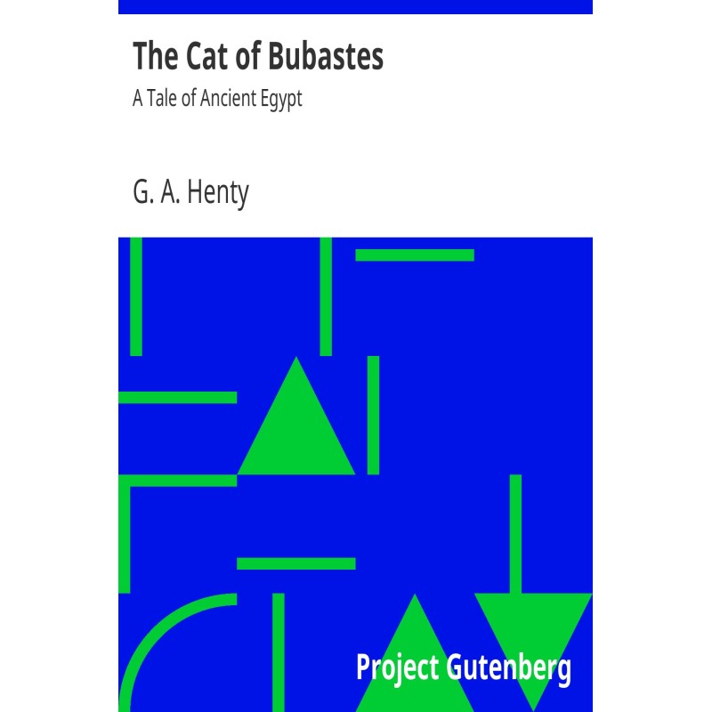 The Cat of Bubastes: A Tale...