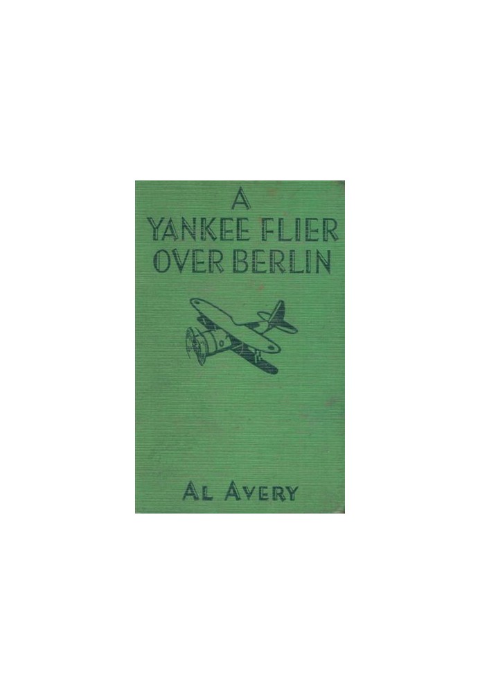 A Yankee Flier Over Berlin