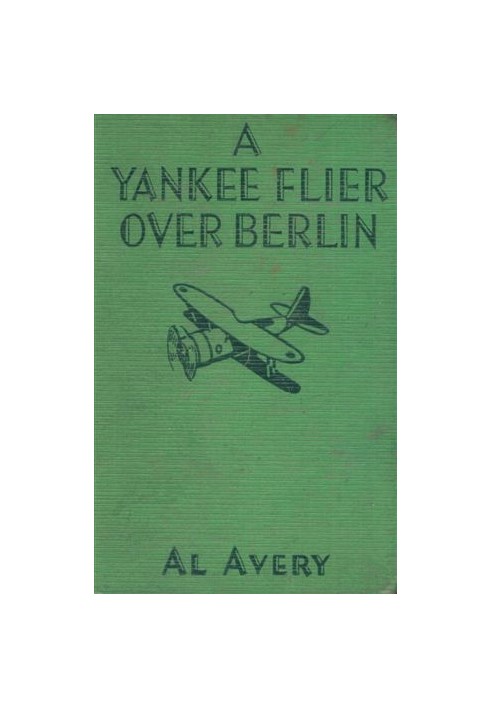 A Yankee Flier Over Berlin