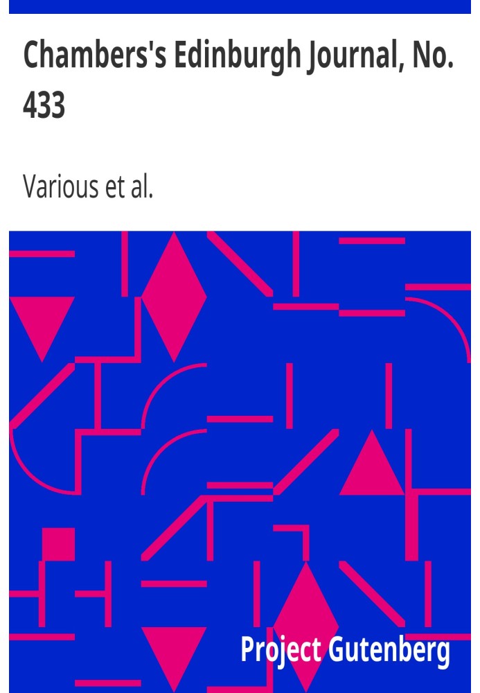 Эдинбургский журнал Чемберса, № 433, том 17, новая серия, 17 апреля 1852 г.