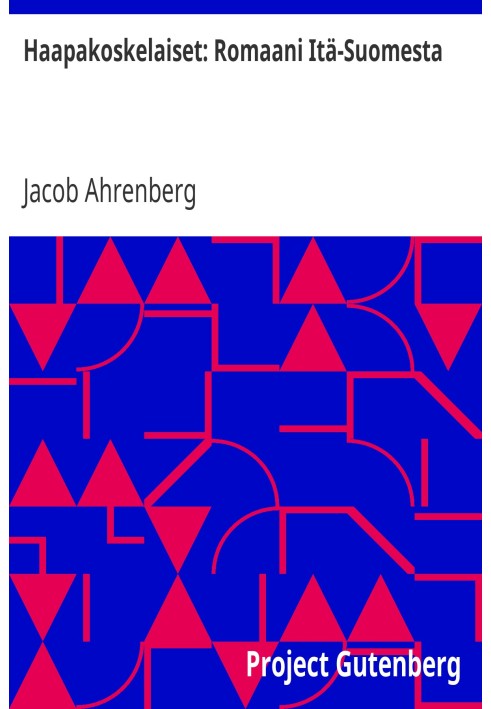 Хаапакоскииты: Роман из Восточной Финляндии