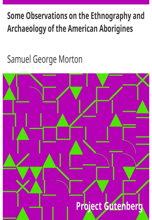 Some Observations on the Ethnography and Archaeology of the American Aborigines