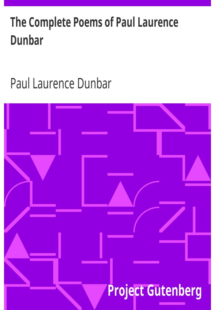 The Complete Poems of Paul Laurence Dunbar