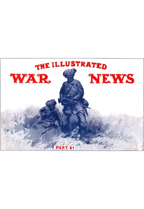 The Illustrated War News, Number 21, Dec. 30, 1914