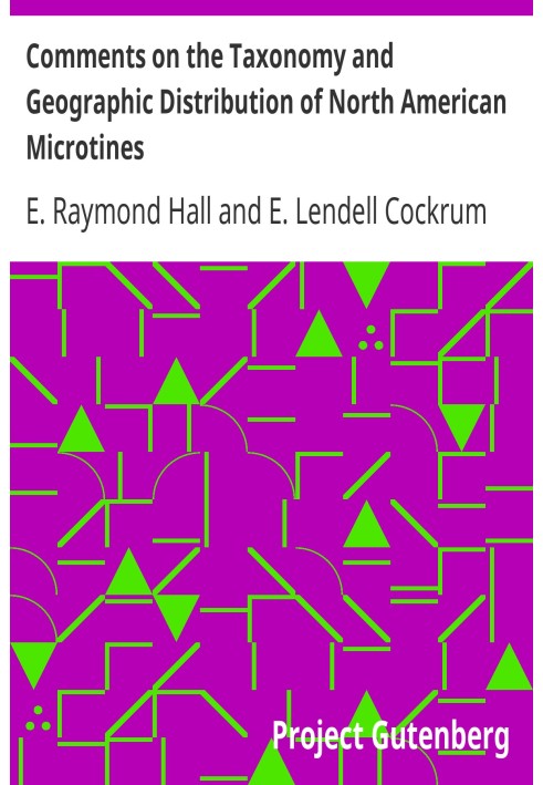 Comments on the Taxonomy and Geographic Distribution of North American Microtines