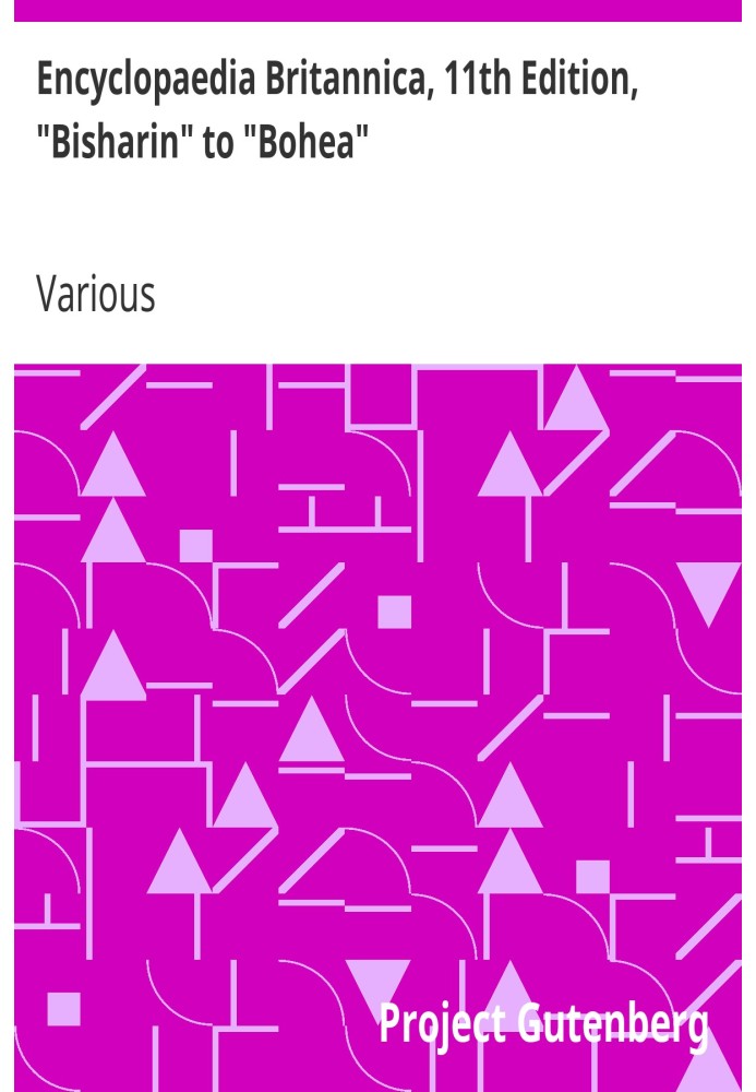 Британська енциклопедія, 11-е видання, від «Бішаріна» до «Бохеї», том 4, частина 1
