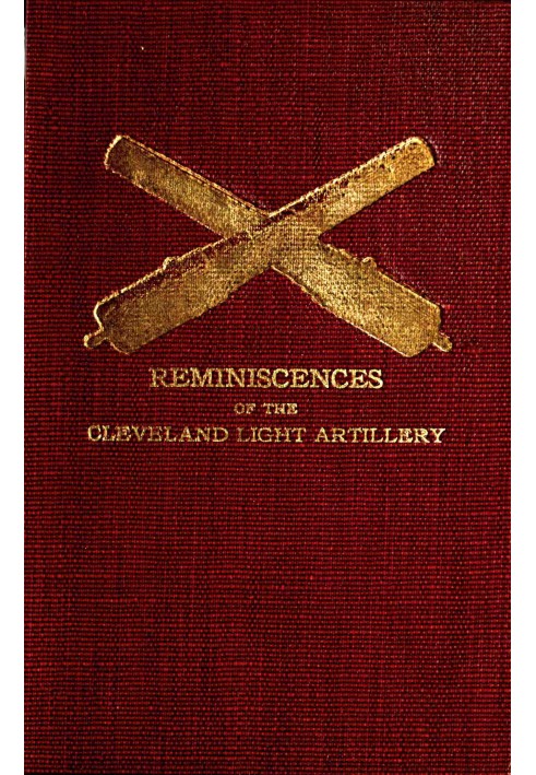 Reminiscences of the Cleveland Light Artillery