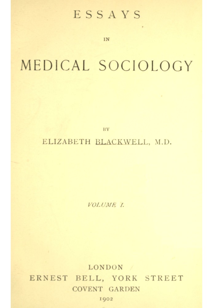 Essays in medical sociology, Volume 1 (of 2)