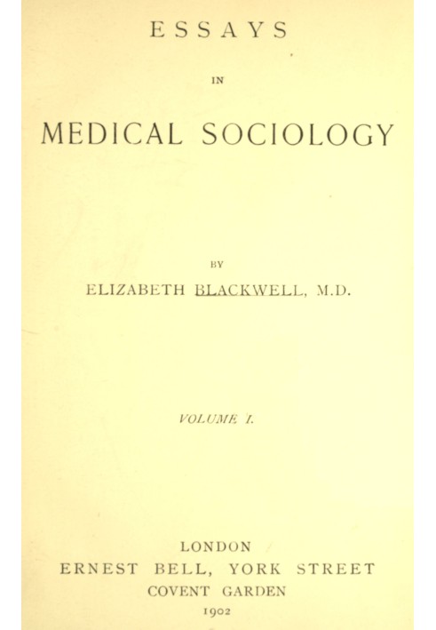 Essays in medical sociology, Volume 1 (of 2)