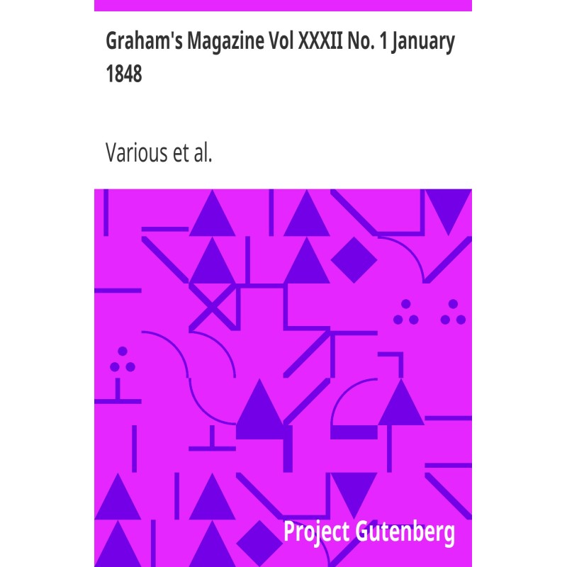 Graham's Magazine Vol XXXII...