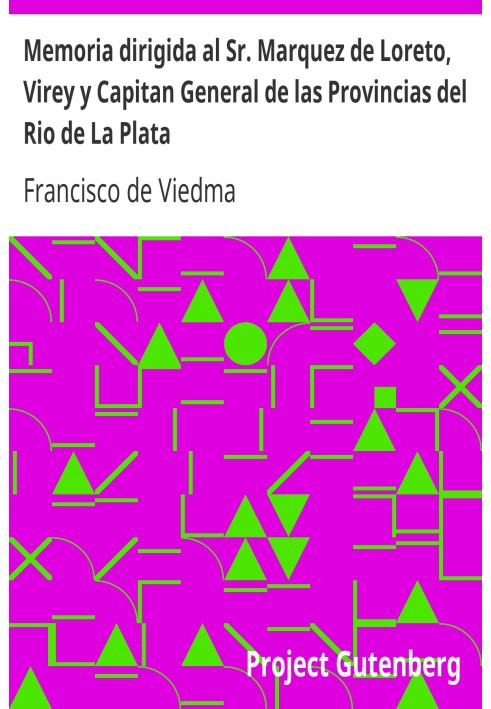 Память, адресованная г-ну Маркесу де Лорето, вице-королю и генерал-капитану провинций Рио-де-ла-Плата.