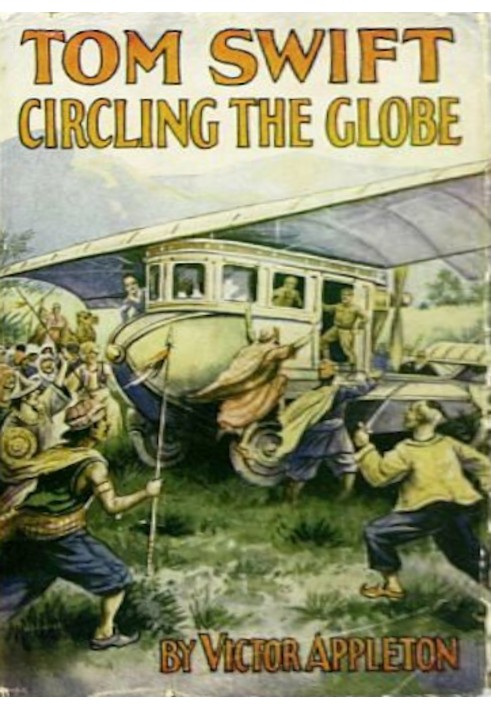 Tom Swift circling the globe; or, The daring cruise of the Air Monarch