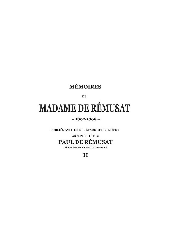 Memoirs of Madame de Rémusat (2/3) published by her grandson, Paul de Rémusat