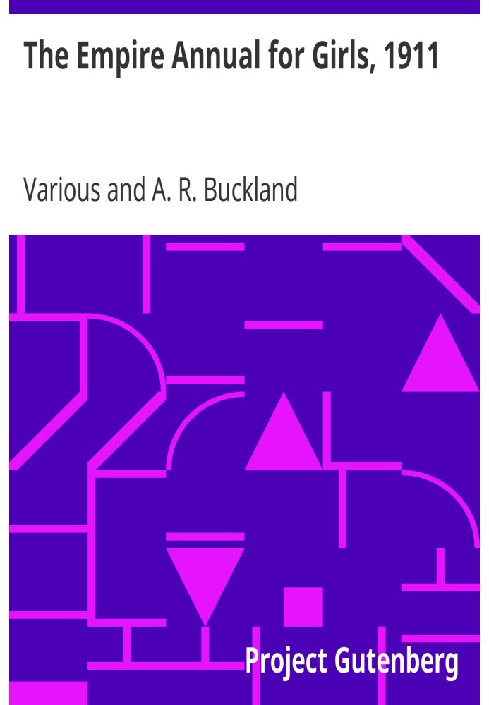Ежегодник Империи для девочек, 1911 год.