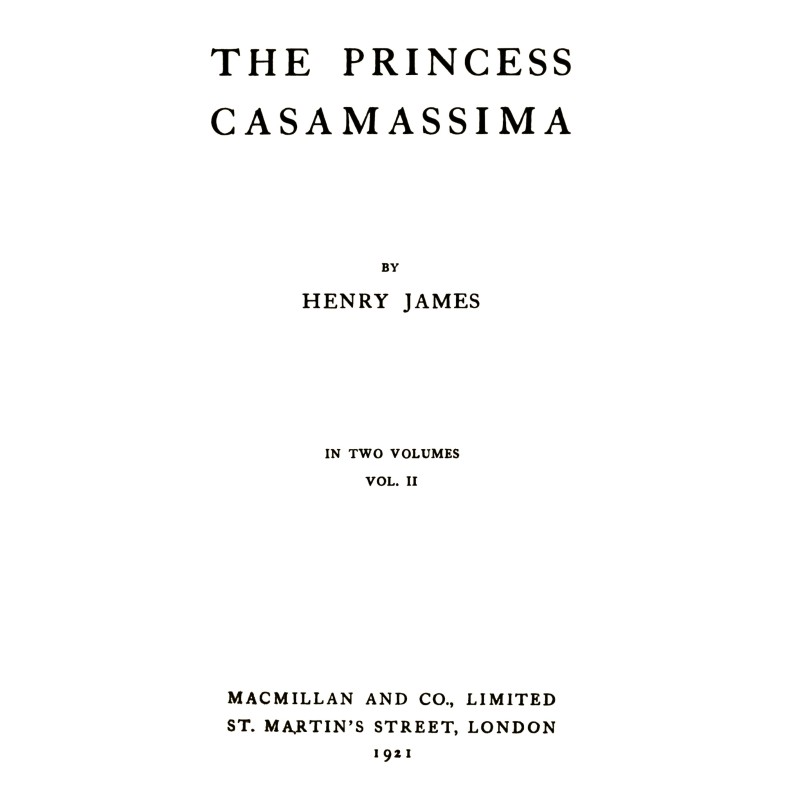 The Princess Casamassima...