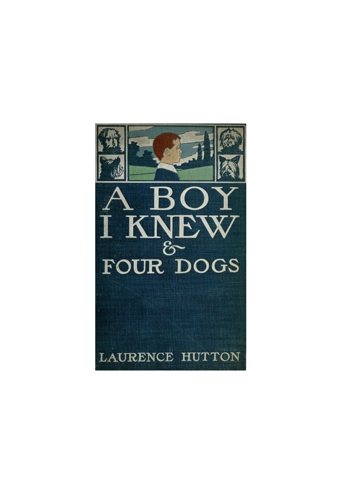 A Boy I Knew and Four Dogs