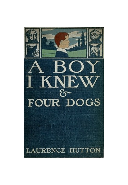 A Boy I Knew and Four Dogs