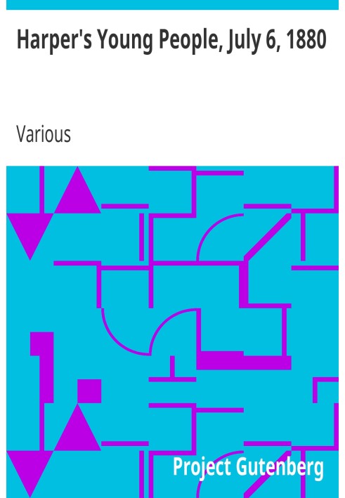 Harper's Young People, July 6, 1880 An Illustrated Weekly