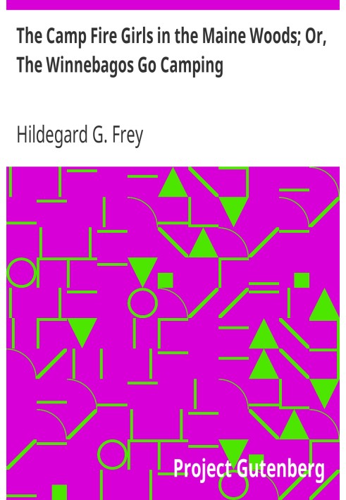 «Девочки-пожарники» в лесу штата Мэн; Или виннебаго отправляются в поход