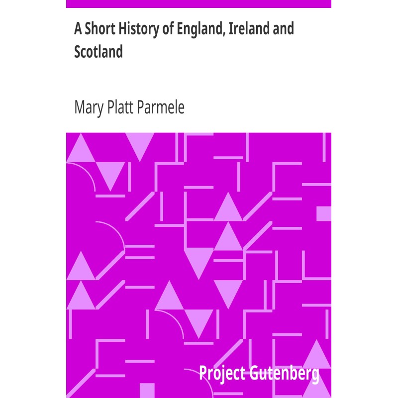 A Short History of England,...