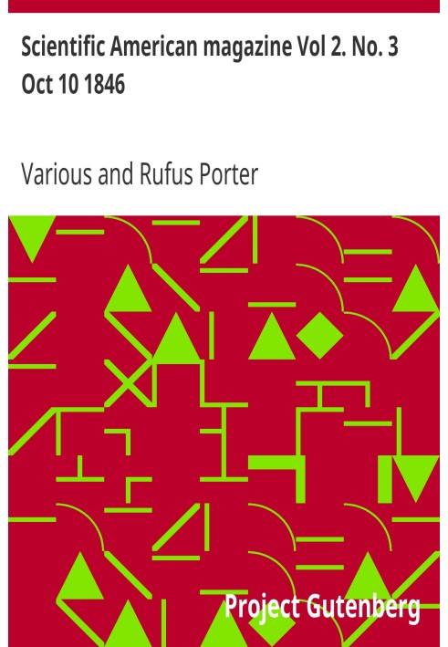 Журнал Scientific American, том 2. № 3, 10 октября 1846 г., «Защитник промышленности» и «Журнал научных, механических и других у