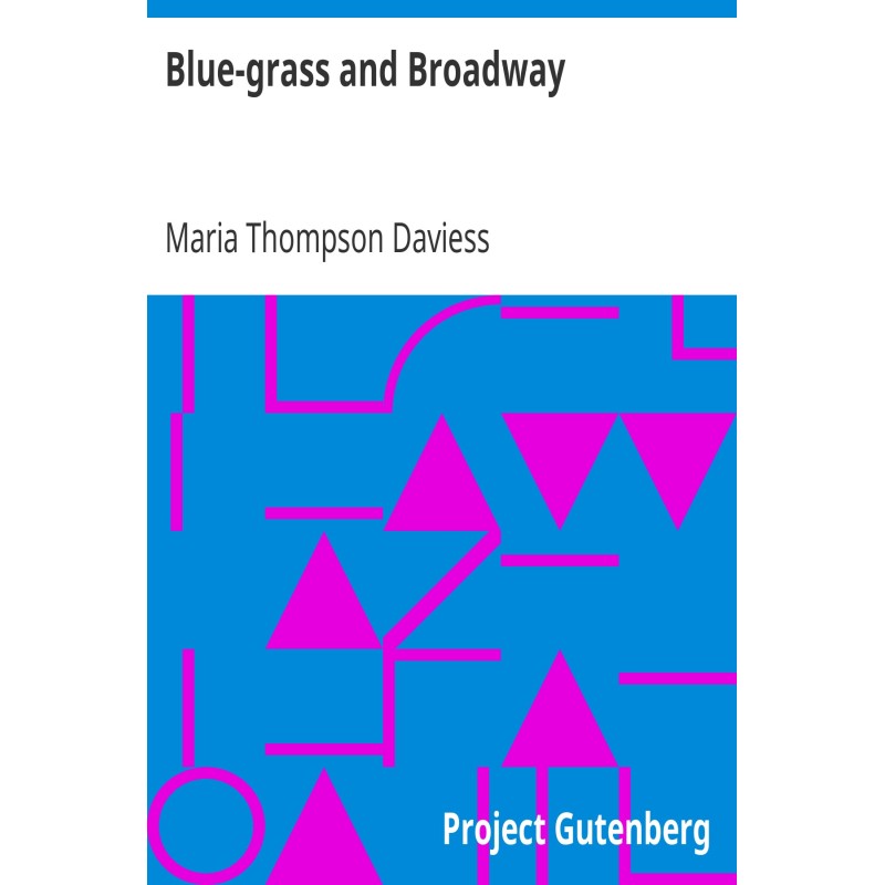 Blue-grass and Broadway