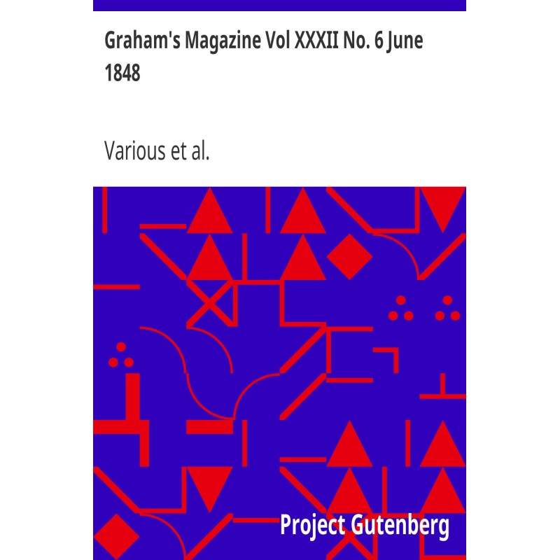 Graham's Magazine Vol XXXII...