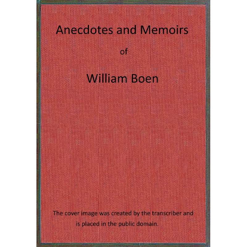 Anecdotes and memoirs of...