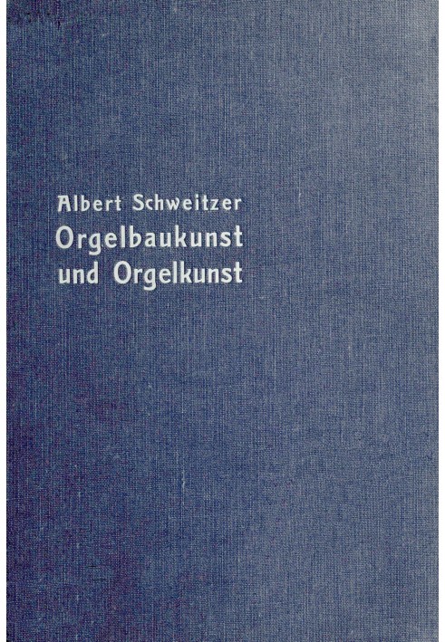 Німецьке та французьке органобудування та органне мистецтво