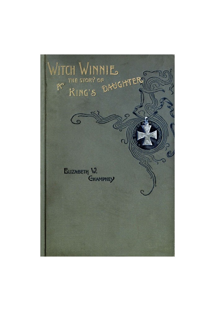 Witch Winnie: The Story of a "King's Daughter"