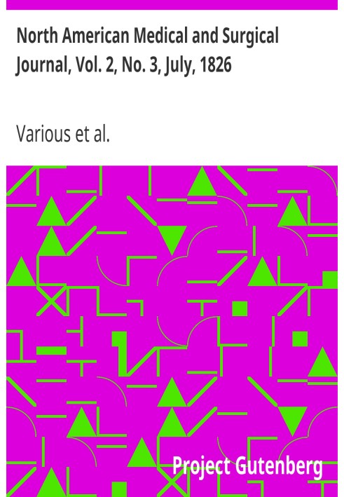 Североамериканский медицинский и хирургический журнал, Vol. 2, № 3, июль 1826 г.