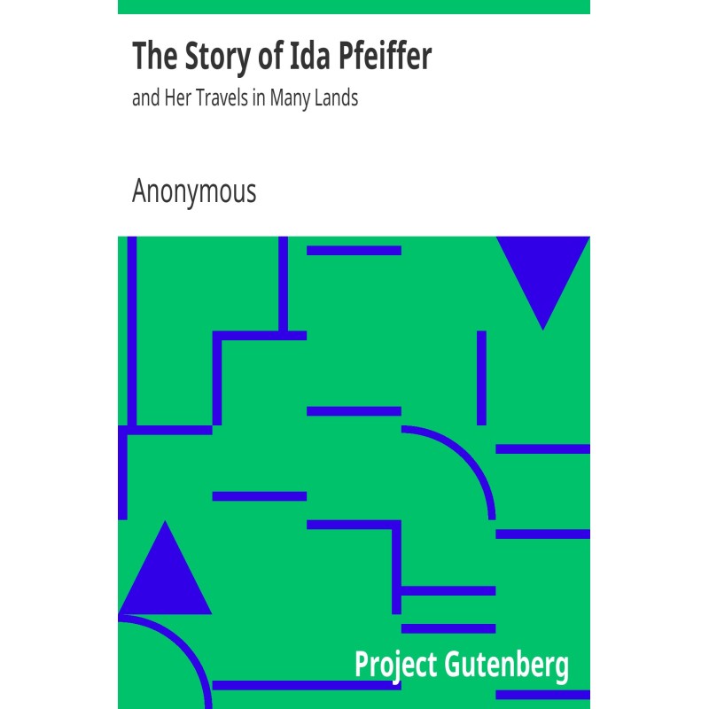 The story of Ida Pfeiffer...