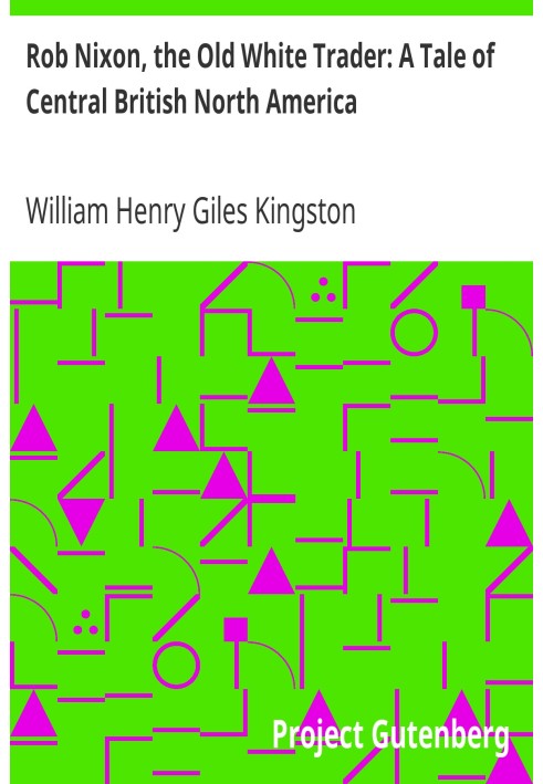 Роб Ніксон, старий білий торговець: історія Центральної Британської Північної Америки