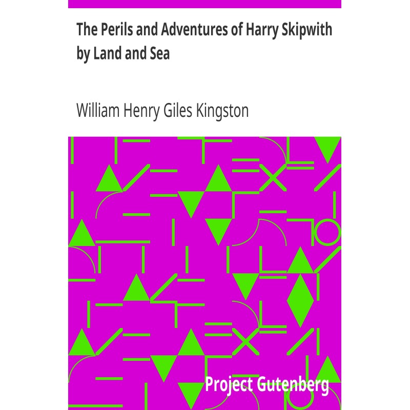 The Perils and Adventures...